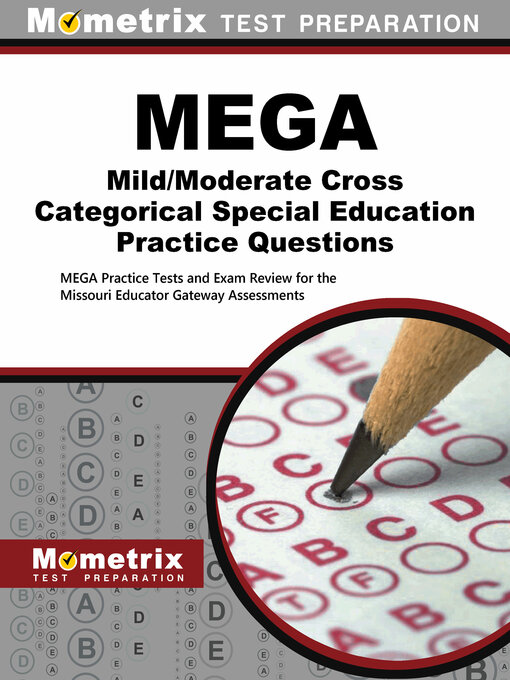 Title details for MEGA Mild/Moderate Cross Categorical Special Education Practice Questions by Mometrix Test Prep - Available